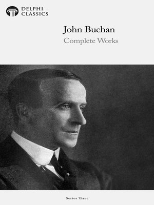 cover image of Delphi Complete Works of John Buchan (Illustrated)